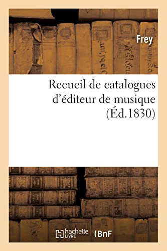 Recueil de catalogues d'éditeur de musique (French Edition)
