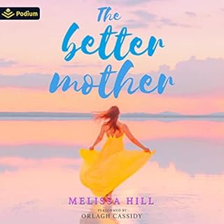 The Better Mother Audiolibro Por Melissa Hill arte de portada