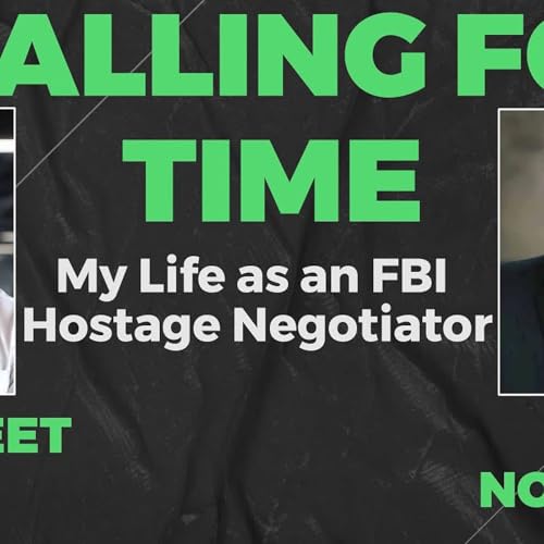 Stalling for Time: My Life as an FBI Hostage Negotiator - Gary Noesner