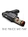 The Price We Pay