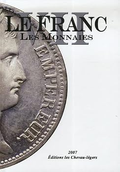Hardcover Le franc : Tome 7, Les monnaies [French] Book