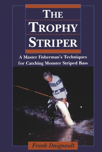 The Trophy Striper