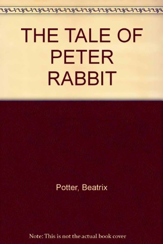 The Tale of Peter Rabbit B0021FWENI Book Cover