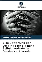 Eine Bewertung der Ursachen für die hohe Selbstmordrate im Bundesstaat Kerala (German Edition) 6208713307 Book Cover
