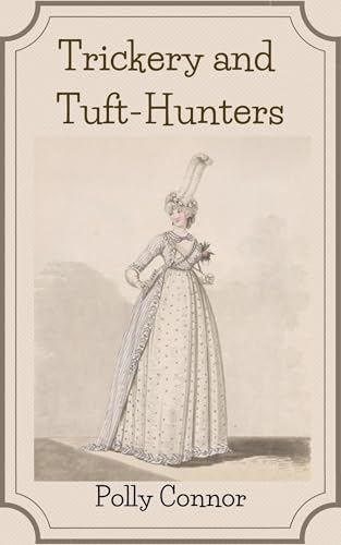 Image of Trickery and Tuft-Hunters: A Pride and Prejudice Variation (Deleted Scenes and Desperate Measures Book 1)