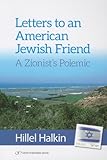 Letters to an American Jewish Friend: a Zionist's Polemic