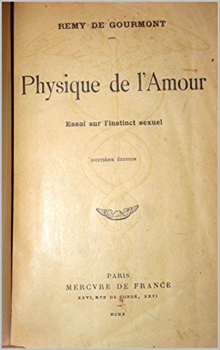 Physique de l'Amour (annoté): Essai sur l'instinct sexuel (French Edition)