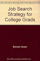 Job Search Strategy for College Grads 0937860344 Book Cover
