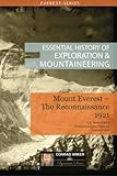 Mount Everest-The Reconnaissance (Conrad Anker Signature Series)