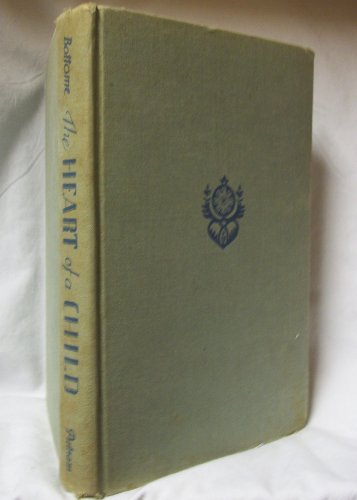 The Heart of a Child B0006AP2PC Book Cover