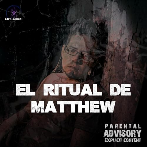 El caso de Matthew y su ritual + Recomendaciones de M&uacute;sica
