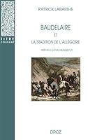 BAUDELAIRE ET LA TRADITION DE L'ALLEGORIE 2600005560 Book Cover