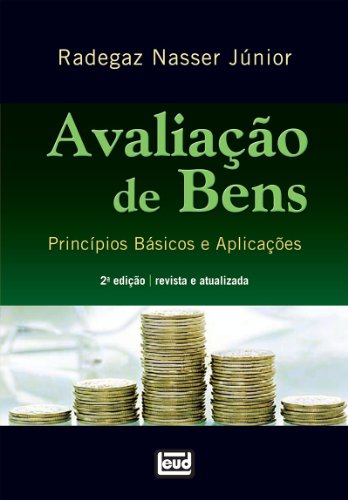 Avaliação De Bens. Princípios Básicos E Aplicações