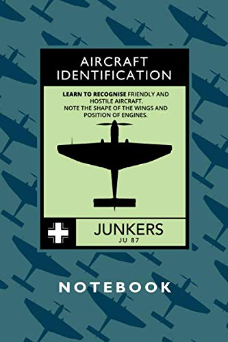 Junkers Ju 87 Notebook: a 120-page ruled journal for plane spotters and German warbird WW2 warplanes fans