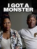 I Got a Monster