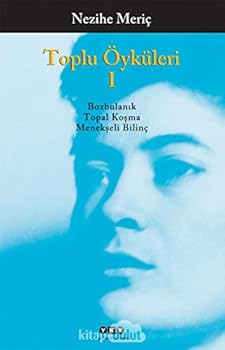 Paperback Nezihe Meric -Toplu Oykuleri 1 - Butun Yapitlarina Dogru (Bu¨tu¨n yapitlarina dog?ru) (Turkish Edition) [Turkish] Book