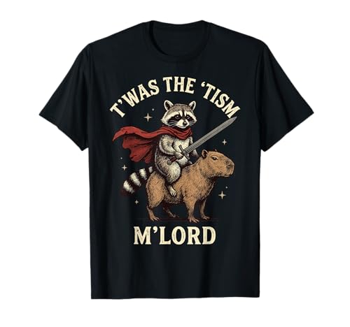 T'was The 'Tism M'lord Raccoon T-Shirt
