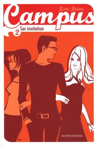 Campus, Tome 02: Sur invitation [French] 2747021823 Book Cover