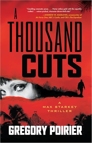 A Thousand Cuts (The Max Starkey Thrillers)