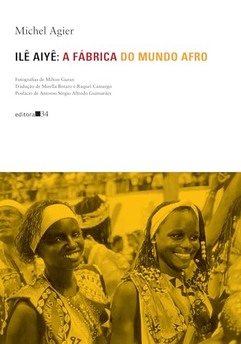 Ilê Aiyê: a fábrica do mundo afro