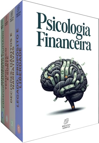 Biblioteca de Psicologia Financeira - 4 Livros - Decisões, emoçõe...