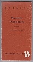 Monsieur Thڴogڴo Gnini; Comڳedie 2708702394 Book Cover
