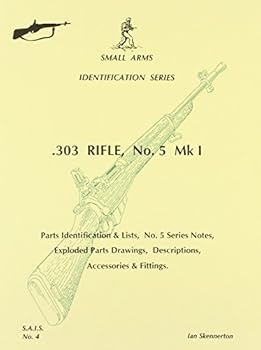 Paperback .303 Rifle, No.5, Mki: Pt-1 (Small arms identification series) Book