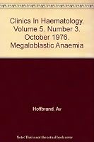 Megaloblastic Anaemia : Clinics in Haematology, Vol 5 Number 3 October 1976 B000SF3RPW Book Cover