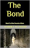  The Bond (The Swords of Bran Book 3) (English Edition)