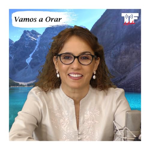 Vamos a Orar, 18 de Febrero del 2026