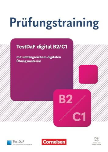 Prüfungstraining DaF - B2/C1: Digitaler TestDaF B2/C1 - Übungsbuch mit Lösungen und Audios als Download