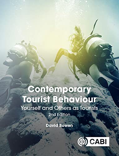 Contemporary Tourist Behaviour: Yourself and Others as Tourists 2nd Edition