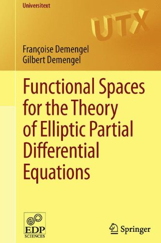 Functional Spaces for the Theory of Elliptic Partial Differential Equations (Universitext)