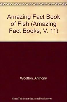The amazing fact book of fish