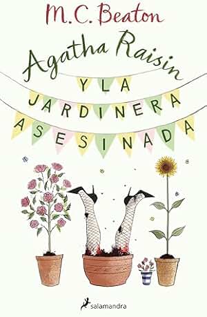 Agatha Raisin y la jardinera asesinada (Agatha Raisin 3)