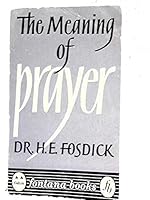 The Meaning of Prayer B0000CKGCI Book Cover
