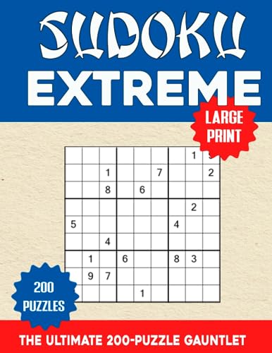 Sudoku Exteme: The Ultimate 200-Puzzle Gauntlet for Sudoku Aficionados