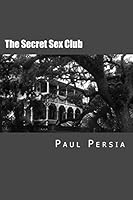 The Secret Sex Club 1519134525 Book Cover