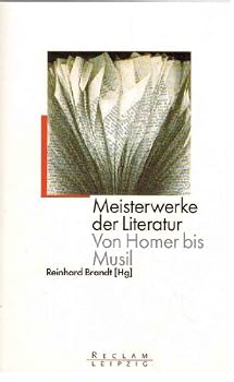 Meisterwerke der Literatur. Von Homer bis Musil.
