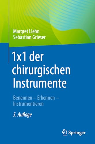 1x1 der chirurgischen Instrumente: Benennen - Erkennen - Instrumentieren (German Edition)