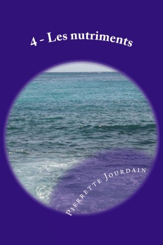 Les nutriments: substances remèdes