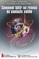 Comment batir un réseau de contacts solide 2894720971 Book Cover