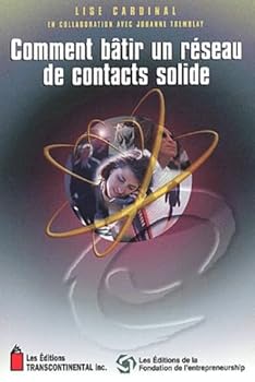 Paperback Comment batir un réseau de contacts solide (French Edition) [French] Book