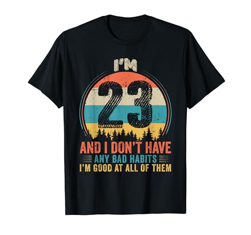 Vintage Funny Humor 23 Years Old Birthday Legends Men Women Camiseta