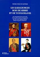 Les Karageorges, Rois de Serbie 286496077X Book Cover