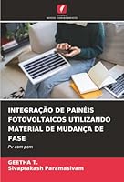 Integração de Painéis Fotovoltaicos Utilizando Material de Mudança de Fase (Portuguese Edition) 6208886627 Book Cover