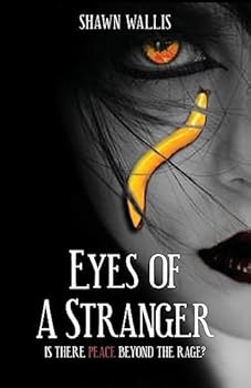 Paperback Eyes of a Stranger: Is there peace beyond the rage? Book