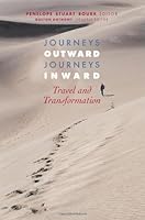 Journeys Outward, Journeys Inward: Travel and Transformation (Full Color Edition) 1492162590 Book Cover