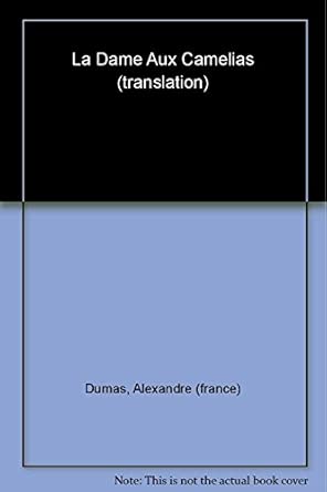 La Dame aux Camelias (Oxford World's Classics)
