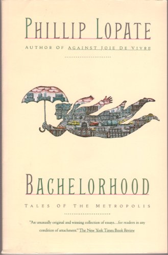 Bachelorhood: Tales of the Metropolis 0671676814 Book Cover